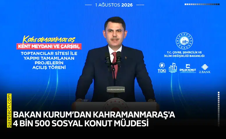 Bakan Kurum’dan Kahramanmaraş'a 4 bin 500 sosyal konut müjdesi