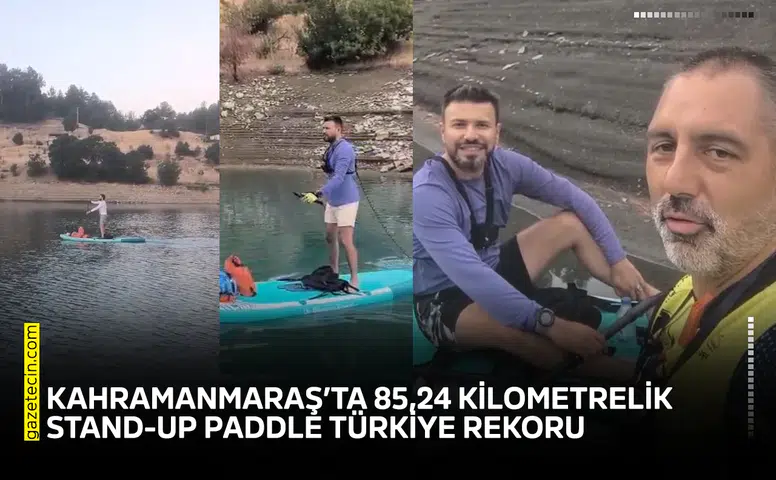 Kahramanmaraş’ta 85,24 kilometrelik Stand-Up Paddle Türkiye rekoru