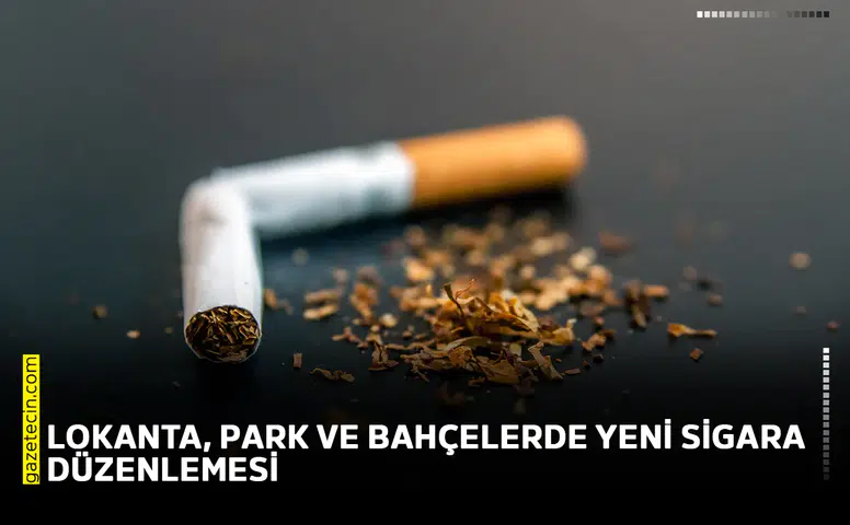 Lokanta, park ve bahçelerde yeni sigara düzenlemesi