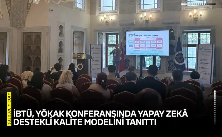 İBTÜ, YÖKAK konferansında yapay zekâ destekli kalite modelini tanıttı