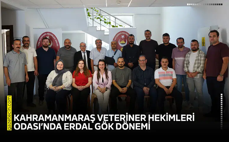 Kahramanmaraş Veteriner Hekimleri Odası’nda Erdal Gök dönemi