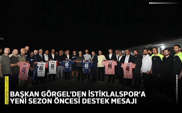 Başkan Görgel’den İstiklalspor’a yeni sezon öncesi destek mesajı