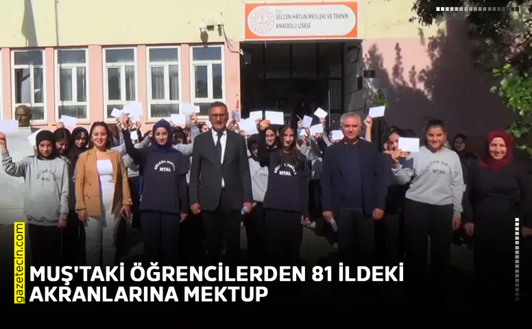 Muş'taki öğrencilerden 81 ildeki akranlarına mektup
