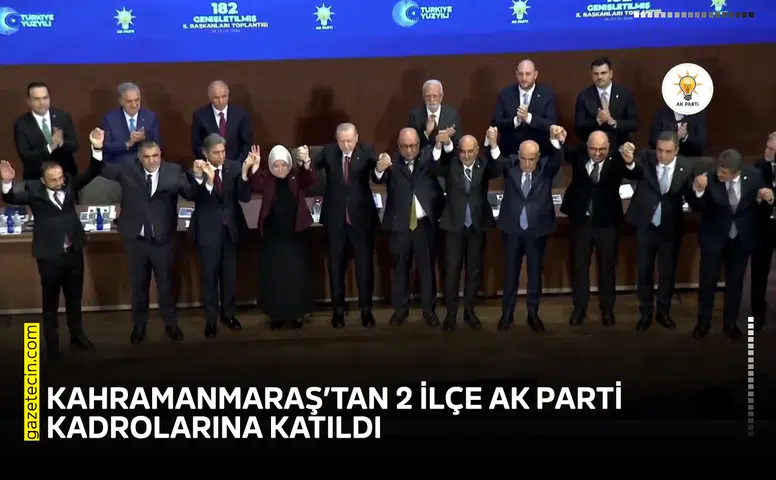 Kahramanmaraş’tan 2 ilçe AK Parti kadrolarına katıldı