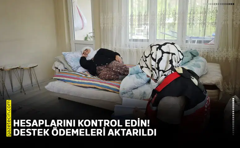 Hesaplarını kontrol edin! Destek ödemeleri aktarıldı