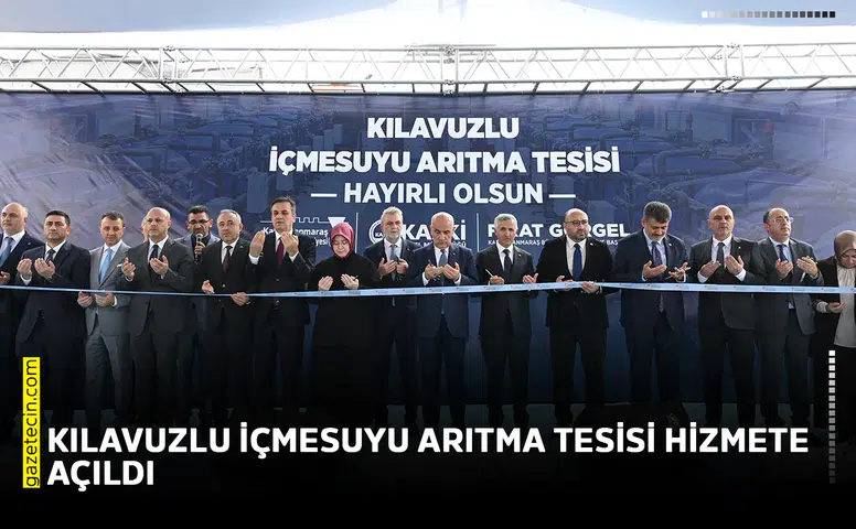 Kılavuzlu İçmesuyu Arıtma Tesisi hizmete açıldı