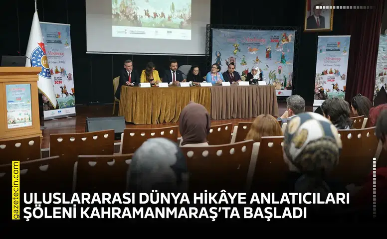 Uluslararası Dünya Hikâye Anlatıcıları Şöleni Kahramanmaraş’ta başladı