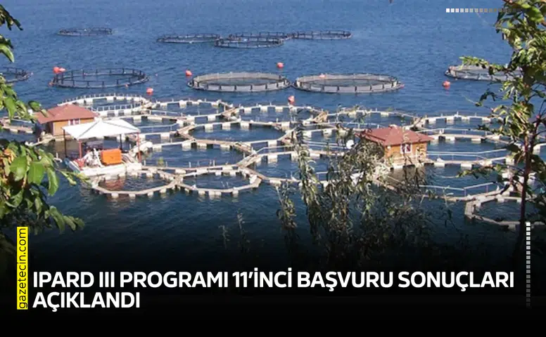 IPARD III Programı 11’inci başvuru sonuçları açıklandı