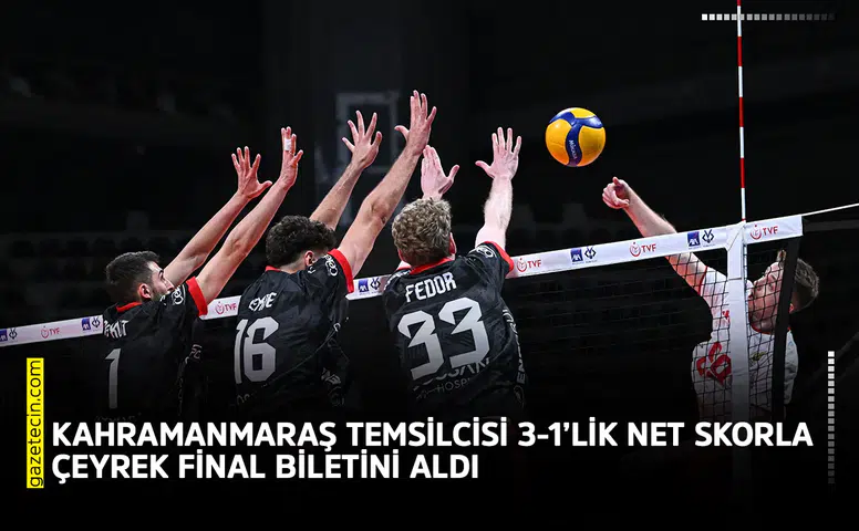 Kahramanmaraş temsilcisi 3-1’lik net skorla çeyrek final biletini aldı