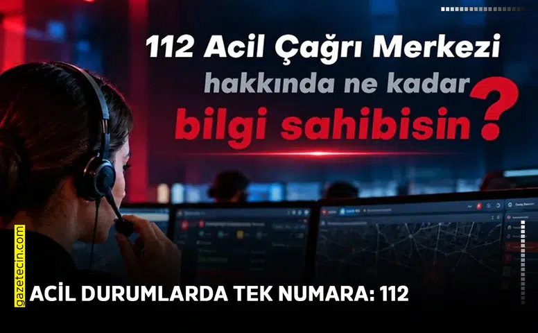 Acil durumlarda tek numara: 112