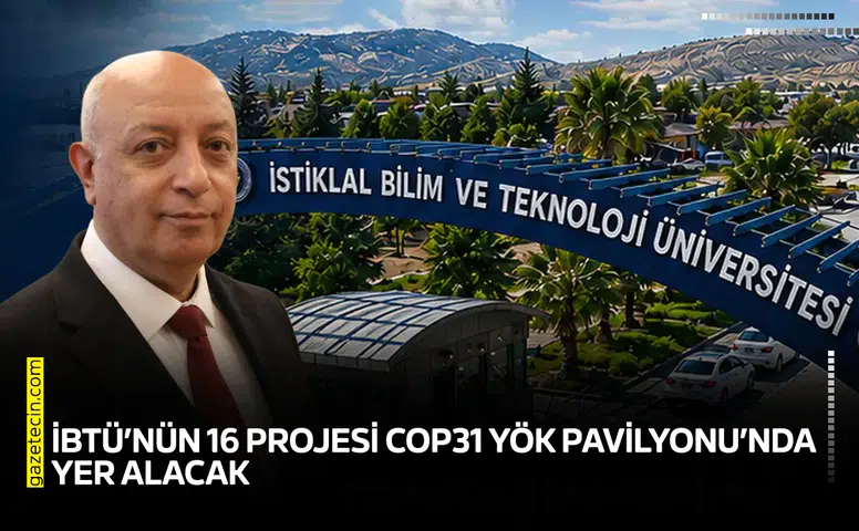 İBTÜ’nün 16 projesi COP31 YÖK Pavilyonu’nda yer alacak