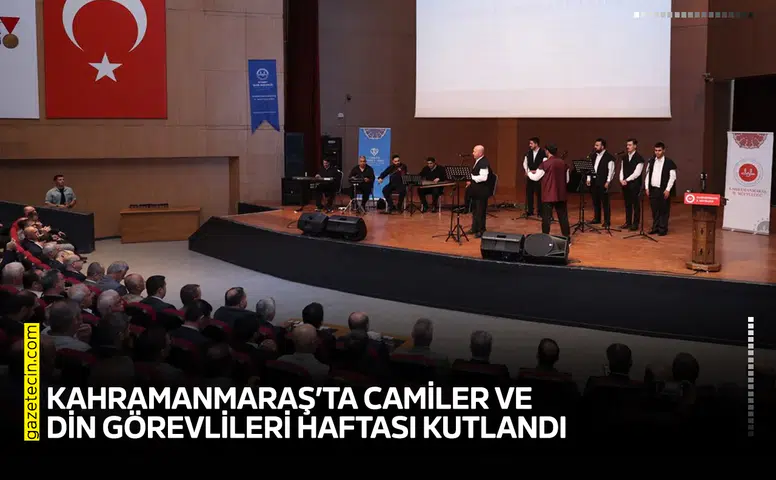 Kahramanmaraş’ta Camiler ve Din Görevlileri Haftası kutlandı