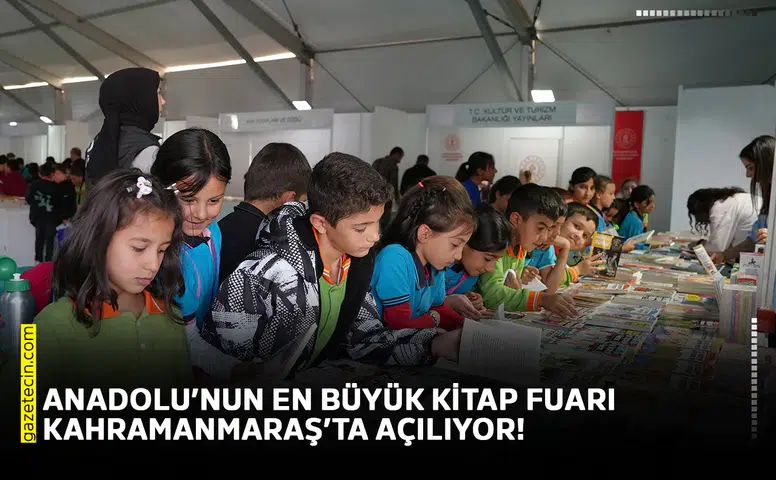 Anadolu’nun en büyük kitap fuarı Kahramanmaraş’ta açılıyor!